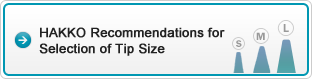 HAKKO Recommendations for Selection of Tip Size